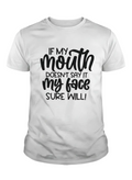 My mouth… tshirt